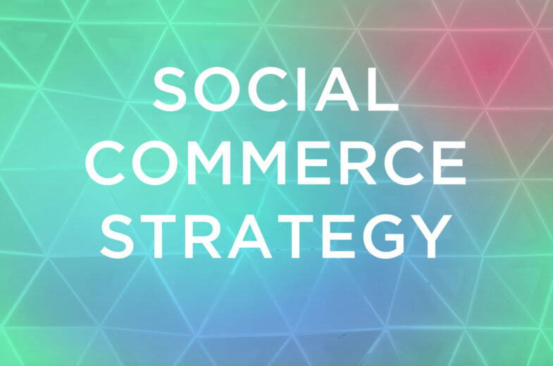 Social Commerce Strategy